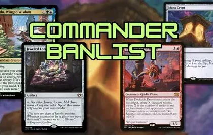 MTG Commander banlist changes update from Wizards of the Coast