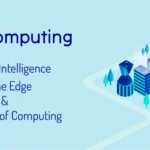 Edge computing processing data closer to connected devices and users