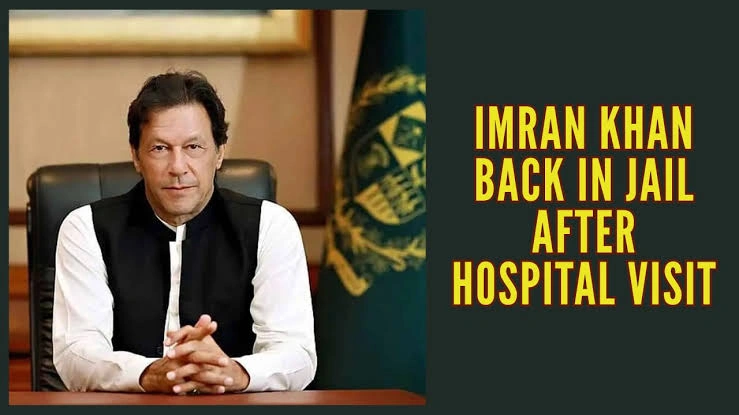 Imran Khan returns to Adiala jail after brief hospital visit in Islamabad